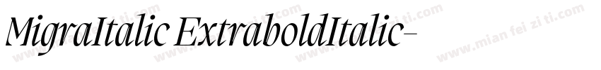 MigraItalic ExtraboldItalic字体转换